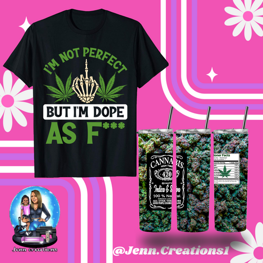 420 But I’m Dope af Set