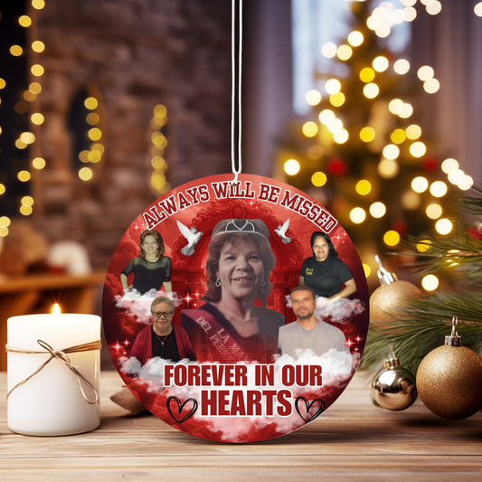 Memorial ornament with photos of a family member and text 'Always will be missed, forever in our hearts' on a festive background.