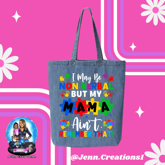 I May Be NoneVerbal ToteBag