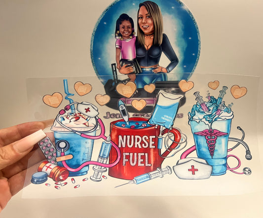 Nurse Fuel Uv DTF