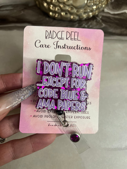 I don’t run Badge reel