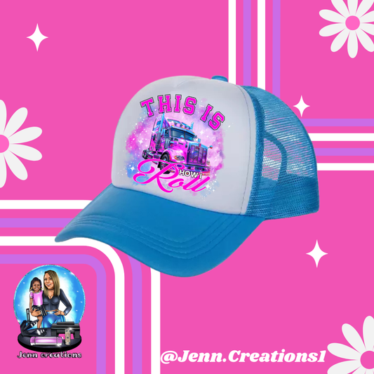 This is How I Roll Trucker Hat