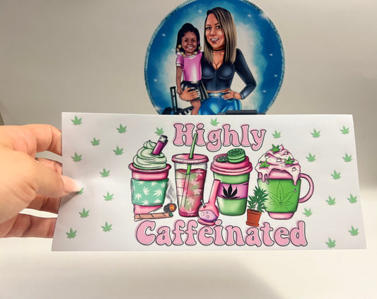 High Caffeinated UV DTF