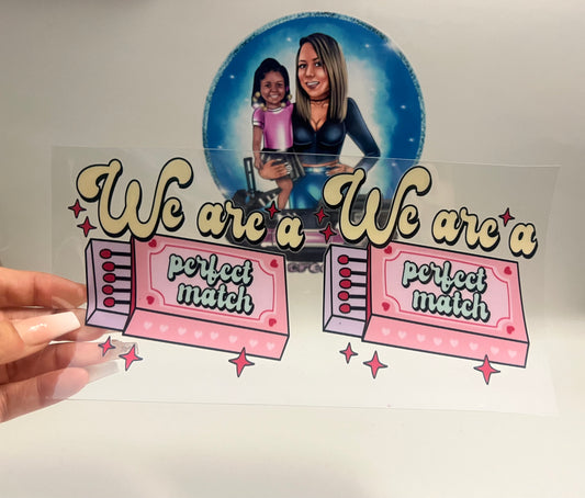 We are a perfect  match