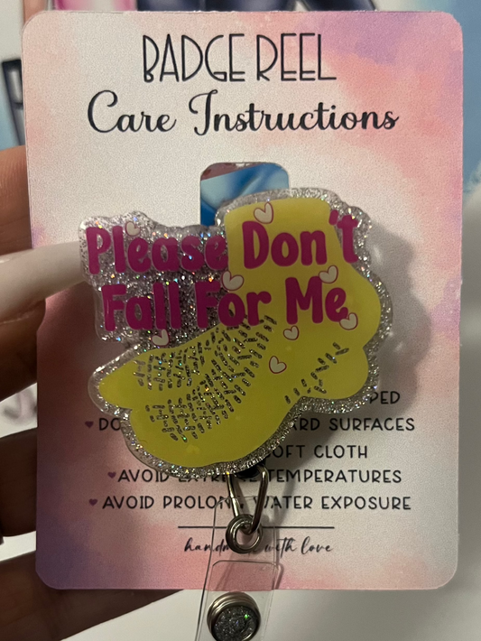 Please dont fall for me badge